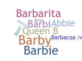 Smeknamn - Barbara