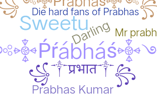 Smeknamn - Prabhas