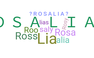 Smeknamn - Rosalia
