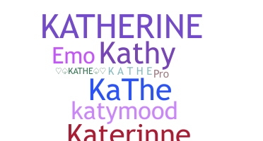 Smeknamn - Kathe