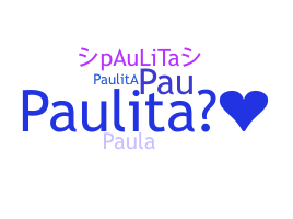 Smeknamn - Paulita