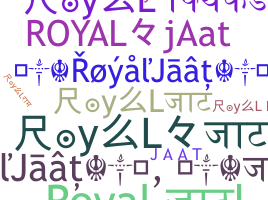 Smeknamn - RoyalJaaT