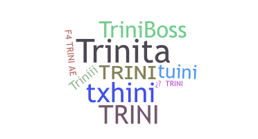 Smeknamn - Trini
