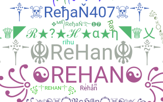 Smeknamn - Rehan