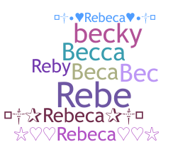 Smeknamn - Rebeca