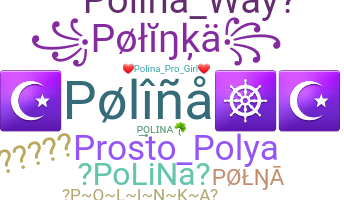 Smeknamn - Polina