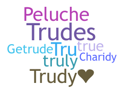 Smeknamn - Trudy