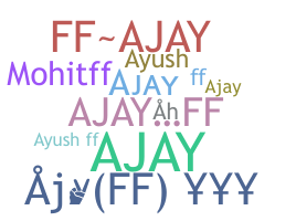 Smeknamn - Ajayff