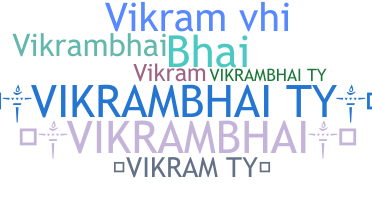 Smeknamn - VikramBhai
