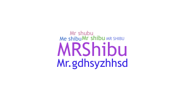 Smeknamn - MrSHIBU