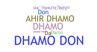 Smeknamn - Dhamo