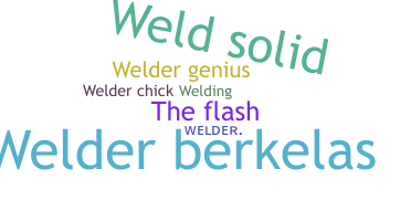 Smeknamn - Welder