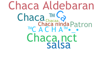 Smeknamn - Chaca