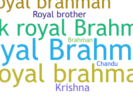 Smeknamn - RoyalBrahman