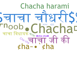 Smeknamn - Chacha