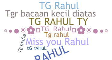 Smeknamn - Tgrahul