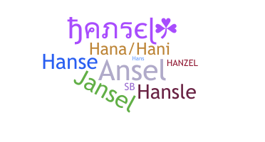 Smeknamn - Hansel