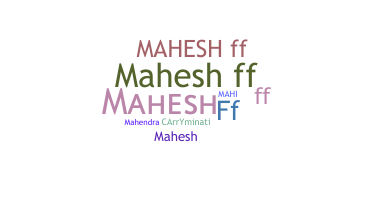Smeknamn - Maheshff