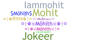 Smeknamn - Mohith