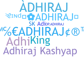 Smeknamn - Adhiraj