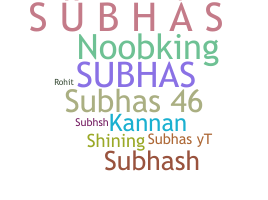 Smeknamn - Subhas