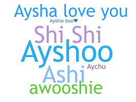 Smeknamn - Aysha
