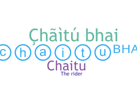 Smeknamn - Chaitubhai