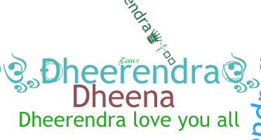 Smeknamn - Dheerendra