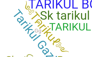 Smeknamn - Tarikul