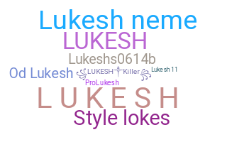 Smeknamn - Lukesh