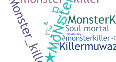 Smeknamn - Monsterkiller