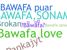 Smeknamn - Bawafa
