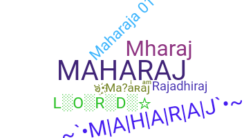 Smeknamn - Maharaj