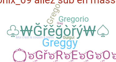 Smeknamn - Gregory