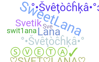 Smeknamn - Svetlana