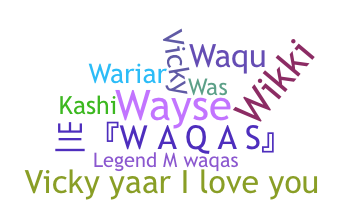 Smeknamn - Waqas