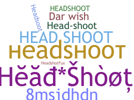 Smeknamn - Headshoot