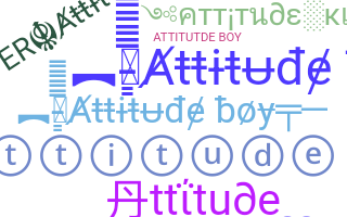 Smeknamn - Attitudeboy