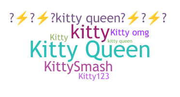 Smeknamn - KittyQueen