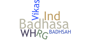 Smeknamn - Badhsah