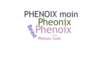 Smeknamn - phenoix