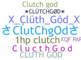 Smeknamn - Clutchgod