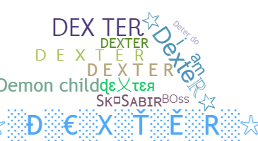 Smeknamn - Dexter