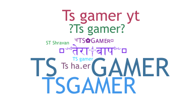 Smeknamn - TSGamer