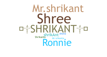 Smeknamn - Shrikant