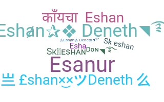 Smeknamn - Eshan