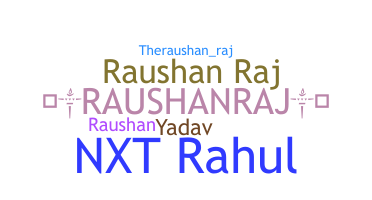 Smeknamn - Raushanraj