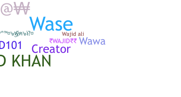 Smeknamn - Wajid