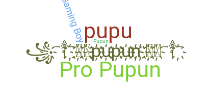 Smeknamn - Pupunu