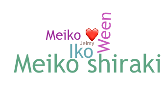 Smeknamn - MeikO
